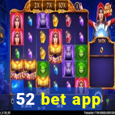 52 bet app